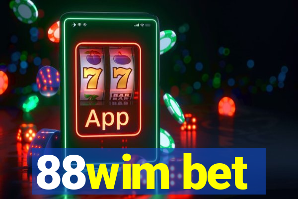 88wim bet